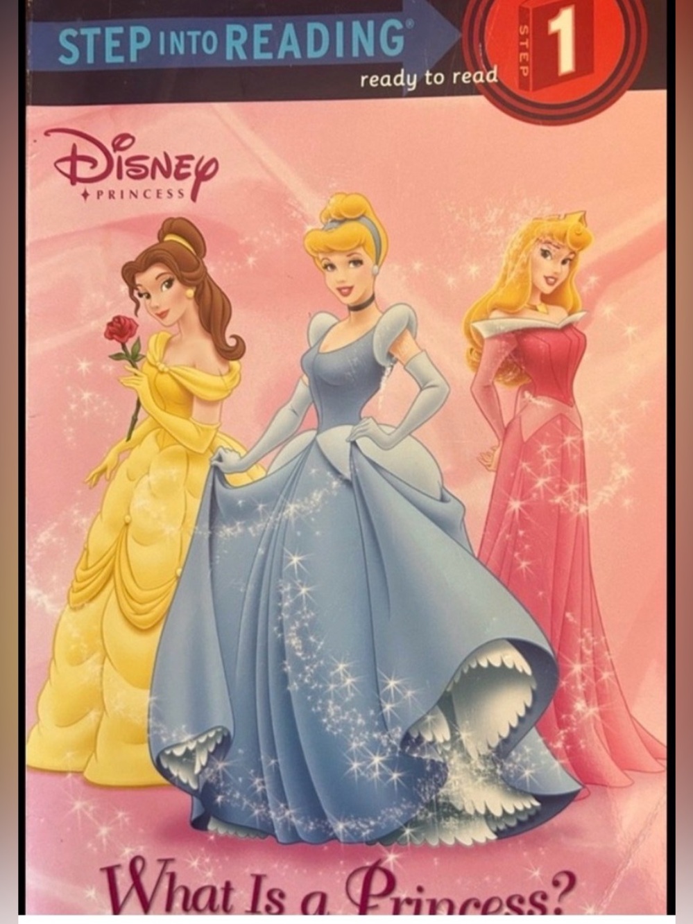 DISNEY - WHAT IS A PRINCESS - EARLY READER - LEVEL 1